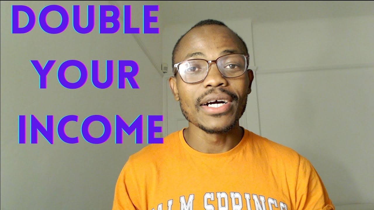 How To Double Your Income In One Year | Three Things That Will Help You Achieve Your Financial Goals