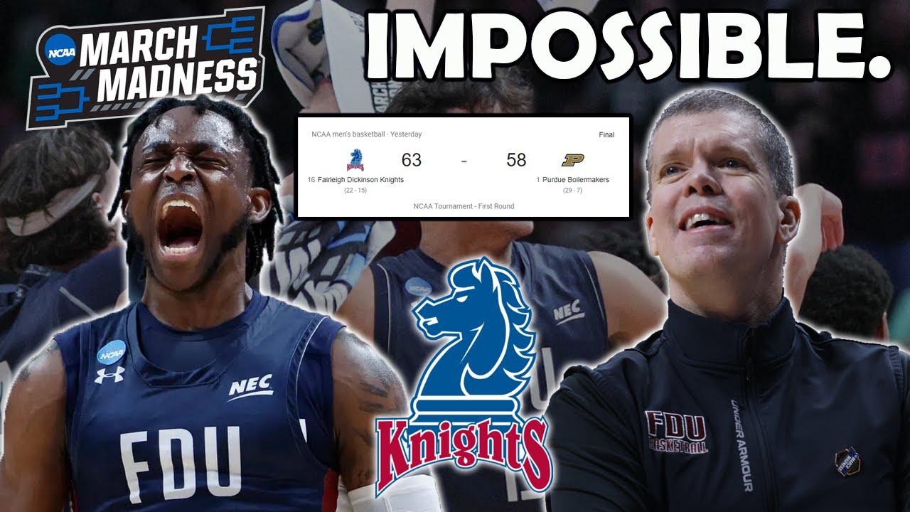 Why FDU Beating Purdue is the Most Impossible UPSET in MARCH MADNESS HISTORY!