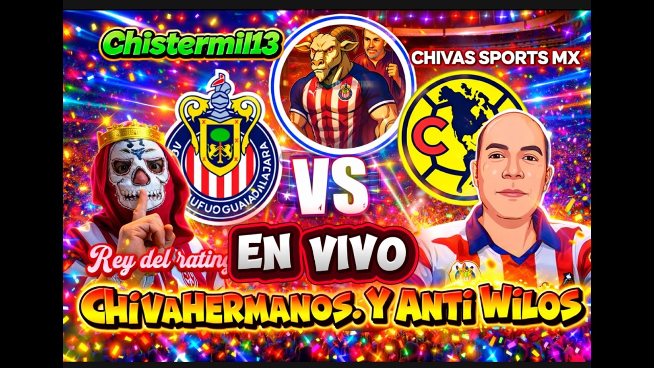 LA VERDAD DEL CLÁSICO: ¡CHIVAS A DESTRUIR EL NIDO EN VIVO! ANTIAMERICANISMO AL 100% 🦅❌🔥
