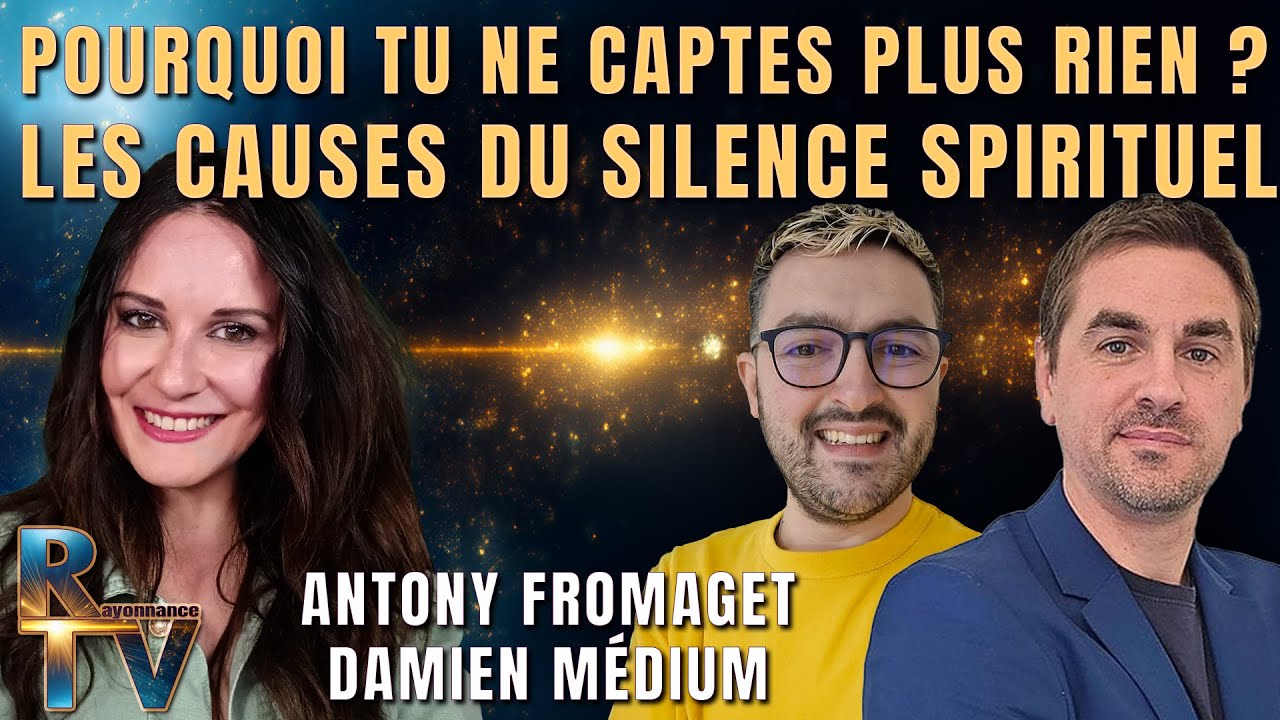 Pourquoi tu ne captes plus rien ? Les causes de ce silence - Avec Antony Fromaget et Damien Médium