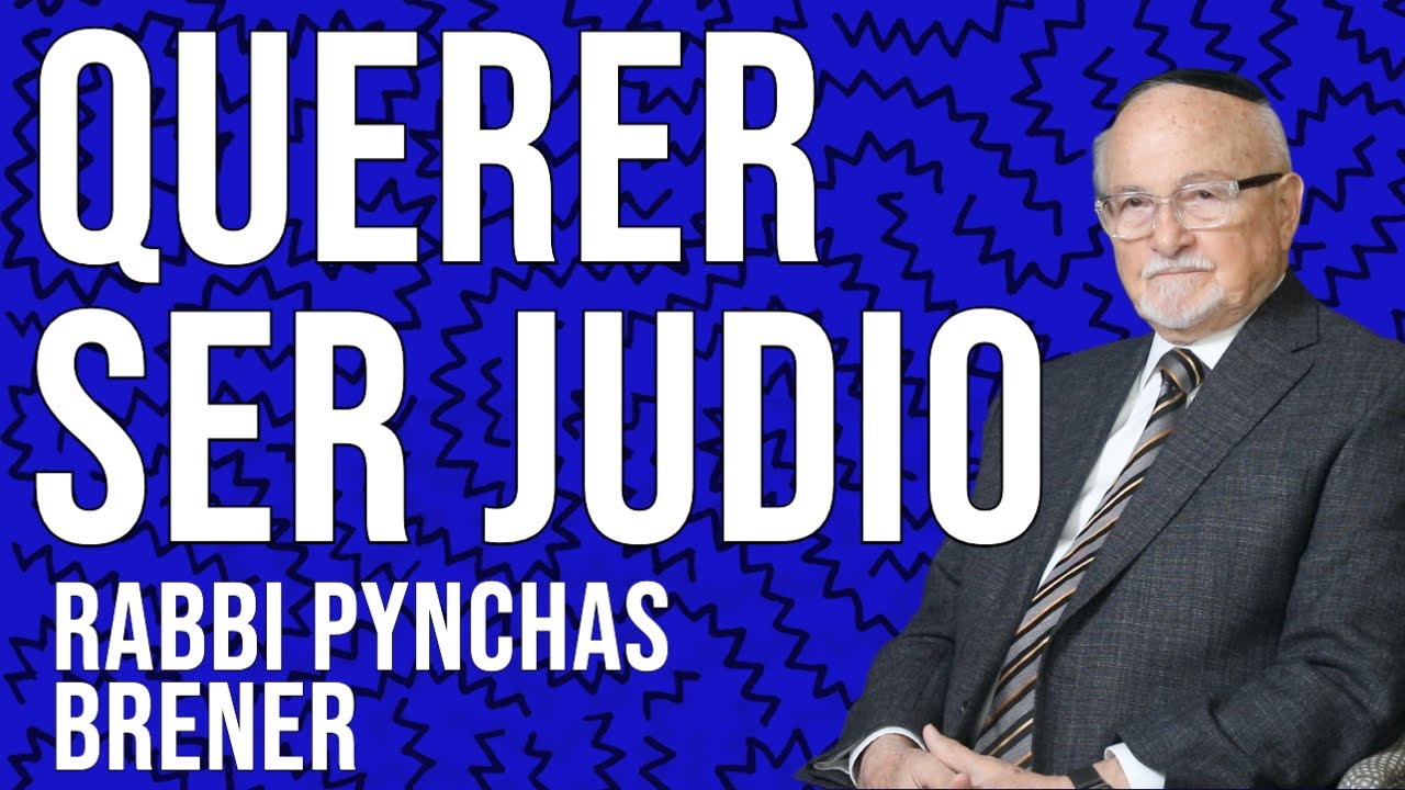 Querer ser Judío y orgulloso de ser Judío!