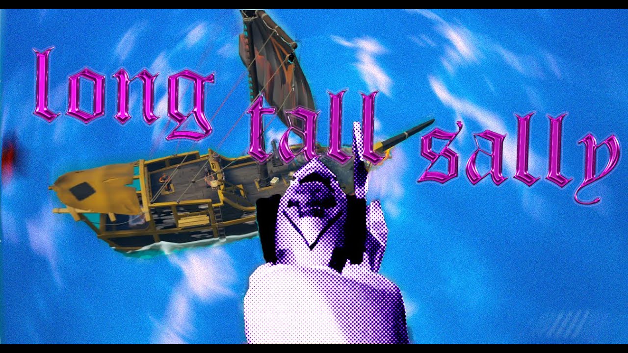 Long Tall Sally | Sea of Thieves Montage 🔥