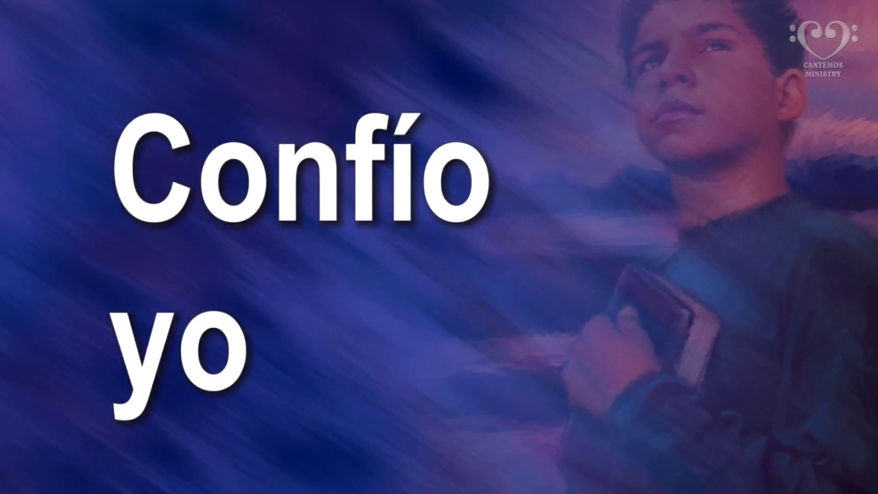 Confio Yo - Coro Cristiano