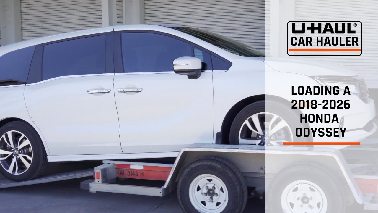 Loading a 2018-2026 Honda Odyssey Onto a U-Haul Car Hauler
