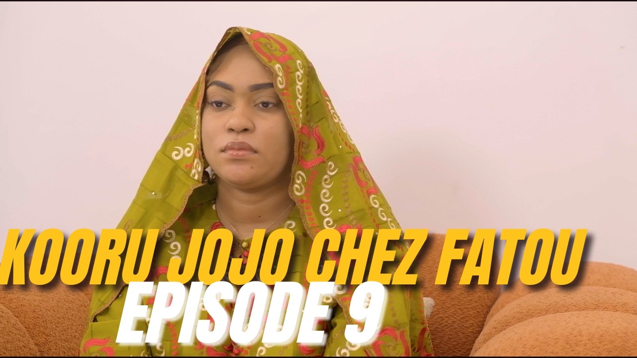 KOOORU JOJO CHEZ FATOU 9