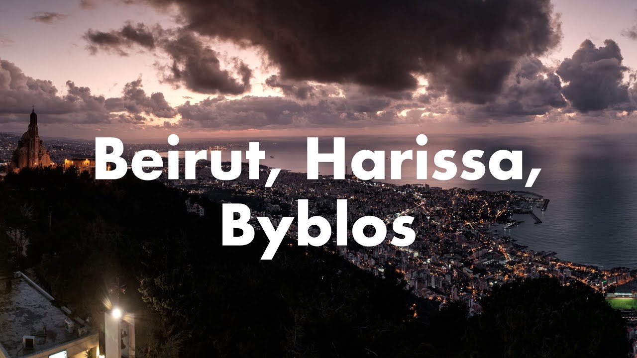 Beirut, Harissa, Byblos