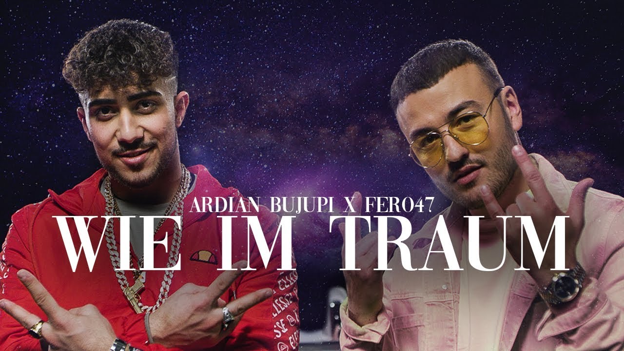 Ardian Bujupi x Fero47 - WIE IM TRAUM (prod. by Maxe)