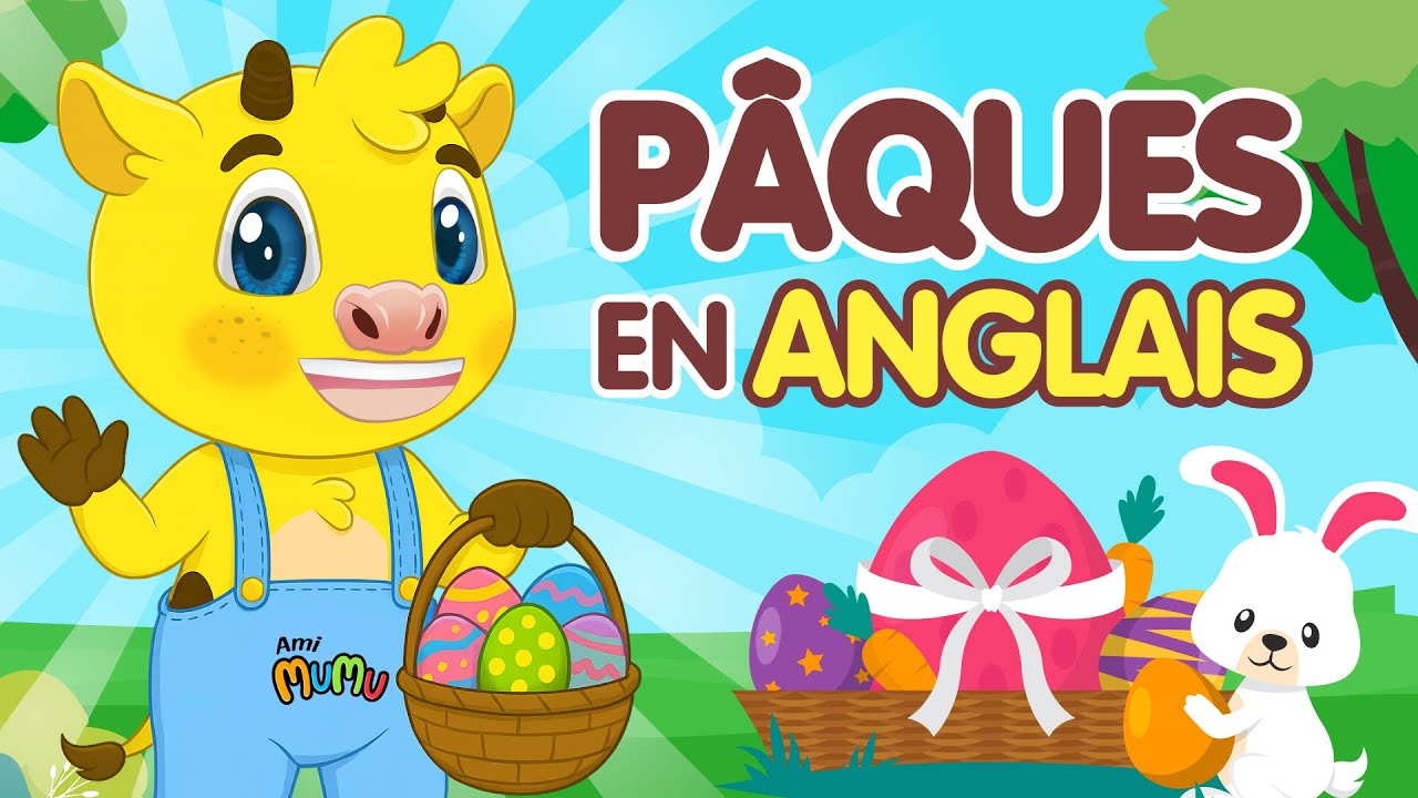 APPRENDRE L'ANGLAIS | P&Acirc;QUES EN ANGLAIS | ANGLAIS POUR ENFANTS AVEC AMI MUMU