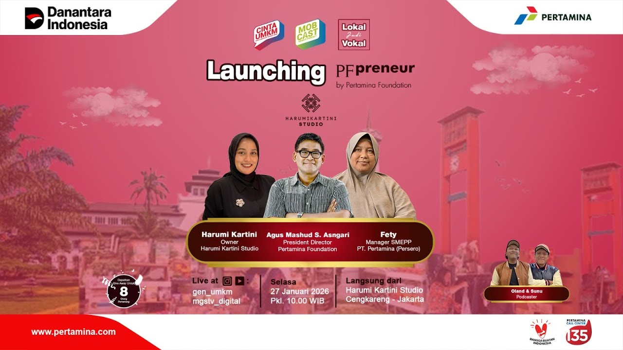 PERTAMINA FOUNDATION : LOKAL JADI VOKAL - LAUNCHING  PF-PRENEUR 2026