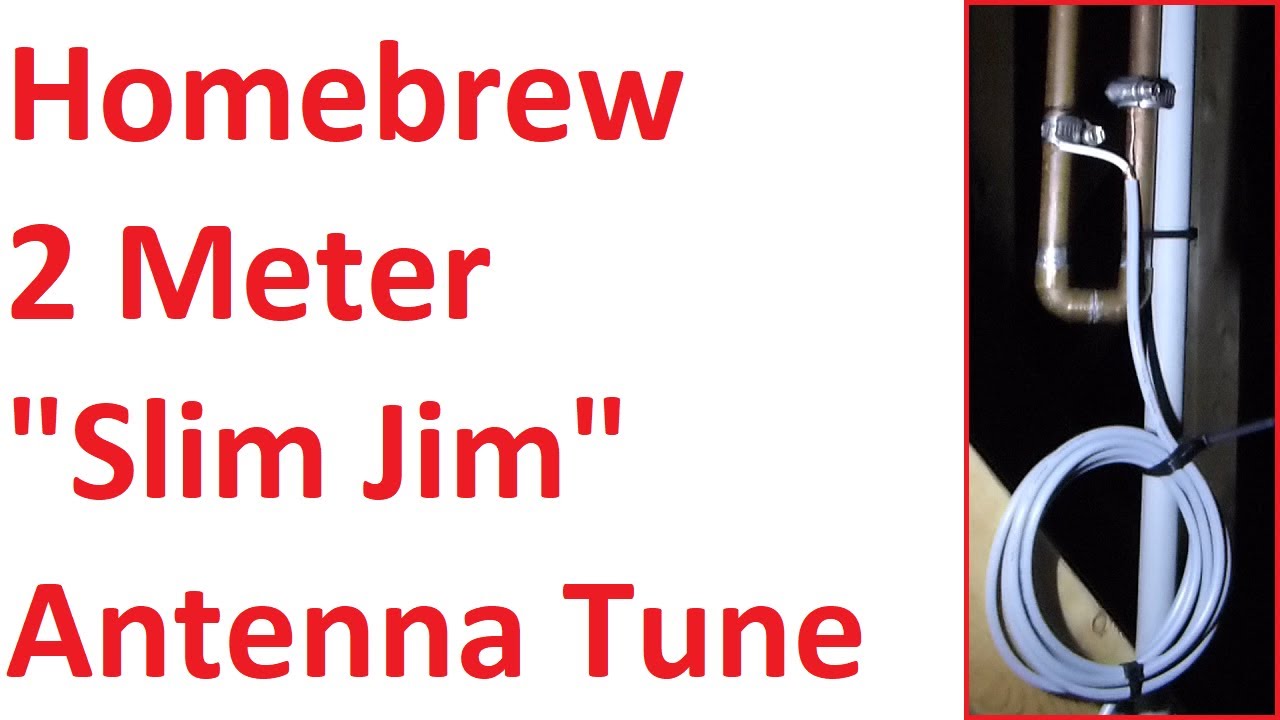 2 Meter Home-brew Slim Jim Antenna Tuning