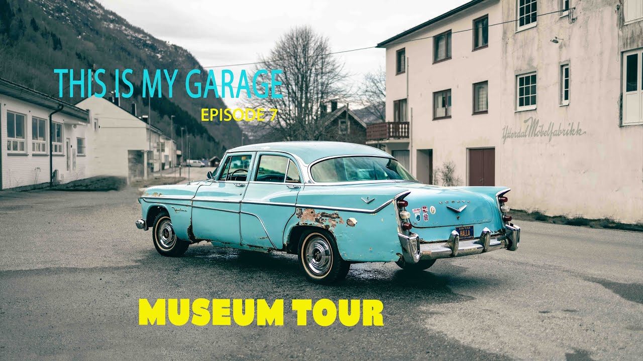 THIS IS MY GARAGE EP 7 - MUSEUM TOUR  Welcome to Eidsdal, right by Geiranger - DESOTO & veteran cars