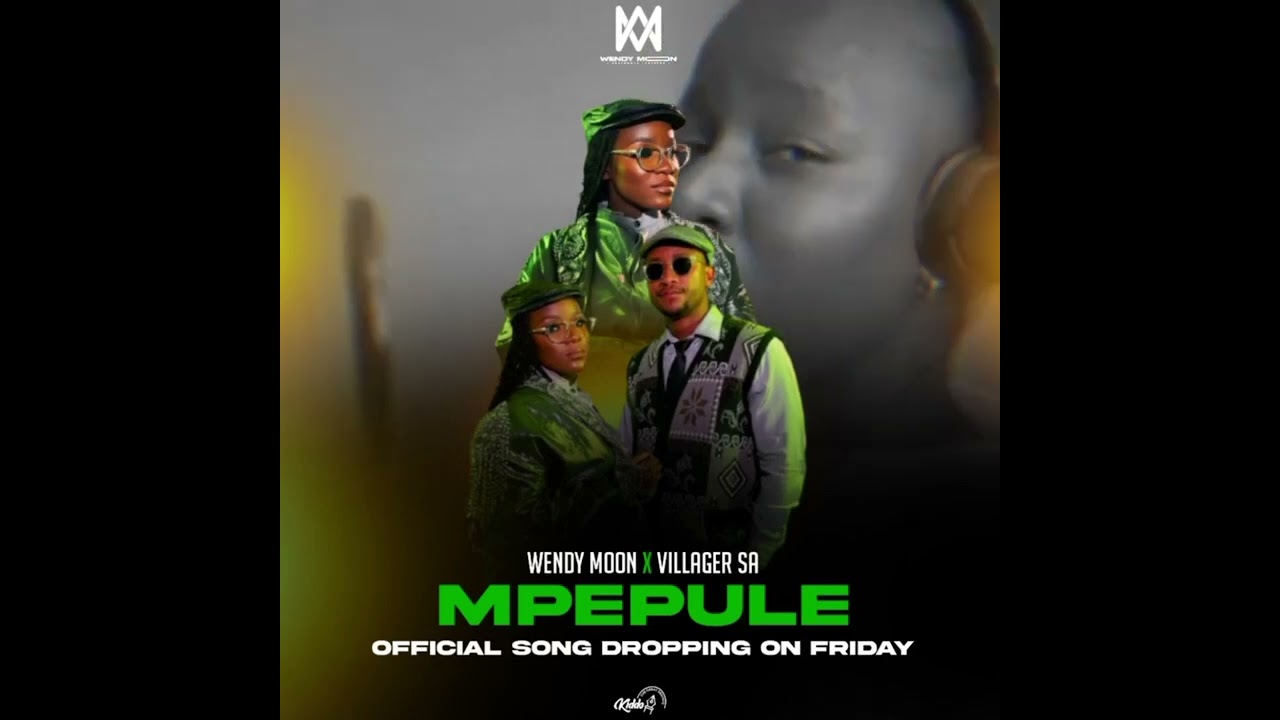 Wendy Moon  x Villager SA - MPEPULE  2024 (Music Video  unreleased 2024 )
