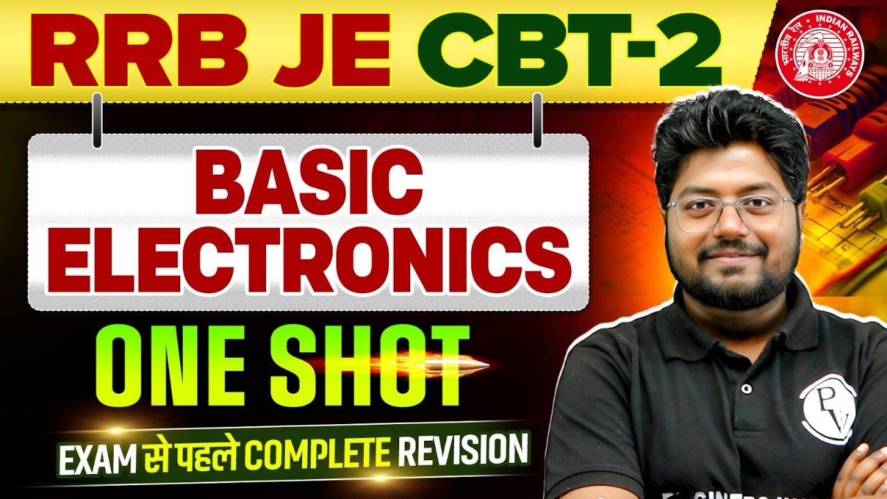 Basic Electronics in ONE SHOT 🔥|  Electrical Engineering | RRB JE CBT 2 Preparation
