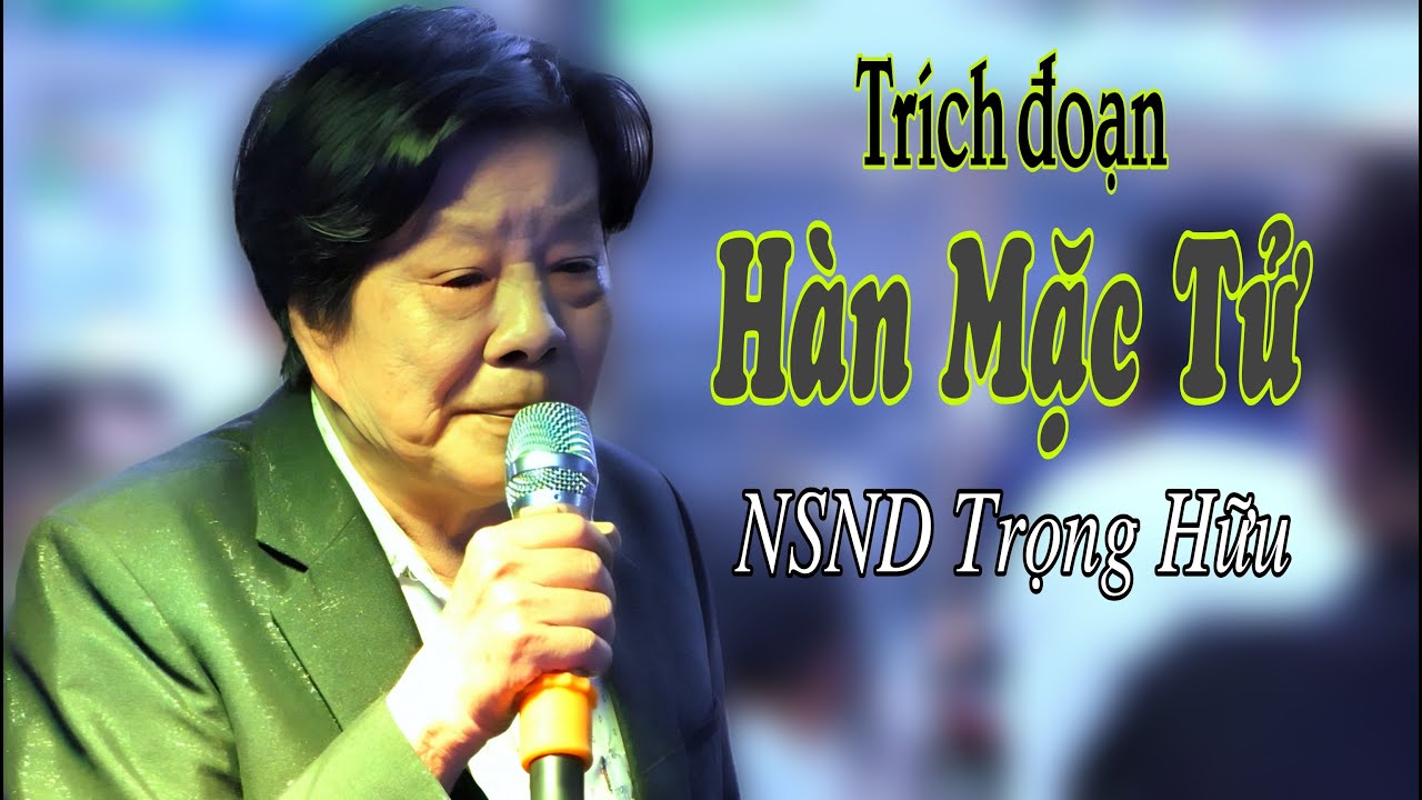 Trích đoạn: Hàn Mặc Tử | NSND Trọng Hữu | Trường Sơn AT