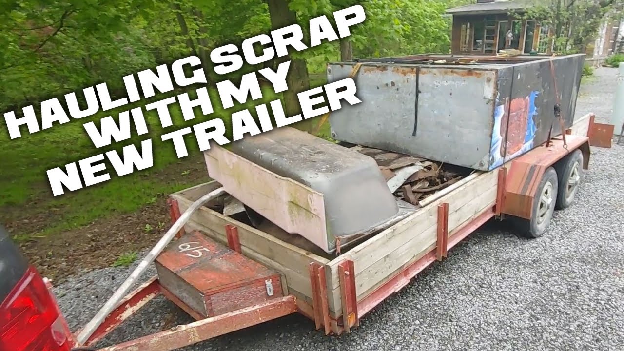 Buying a new trailer and using it to make money on big scrap metal