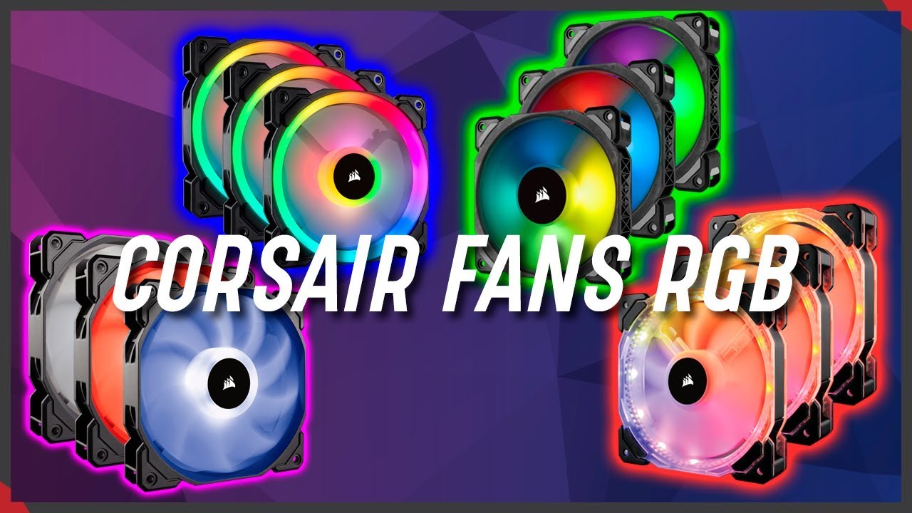 CORSAIR Ventiladores RGB | La GUIA DEFINITIVA -  LL120 ML120 HD120 y SP120