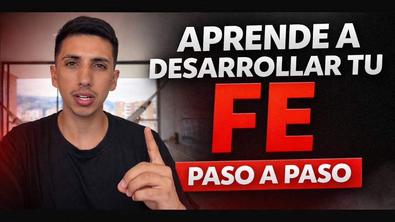 Descubre cómo desarrollar tu FE (FUNCIONA) 🫢