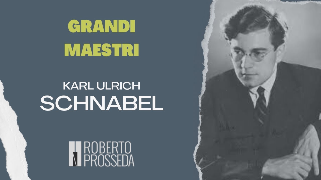 Grandi Maestri: K. U. Schnabel - 2. Per un forte energico ma non duro: Don’t say “die