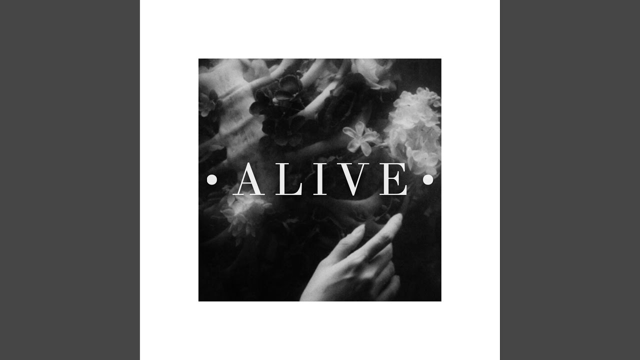 Alive