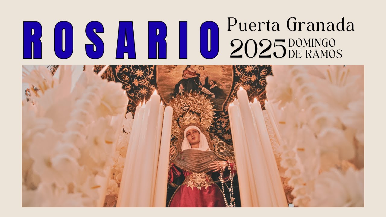 ROSARIO | PUERTA GRANADA | SEMANA SANTA MOTRIL 2025