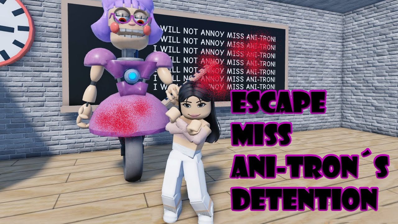 Roblox - Escape Miss Ani-Tron´s detention