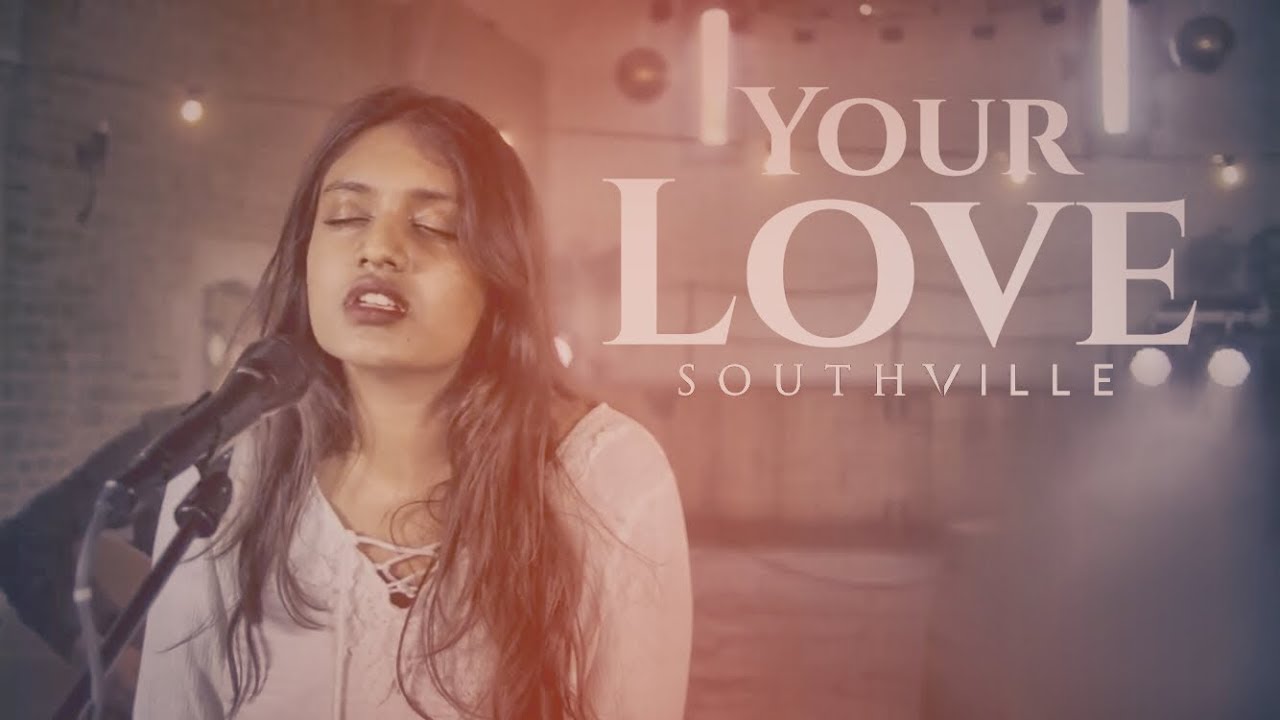 Your Love (Acoustic) // SOUTHVILLE // Freedom's Tree