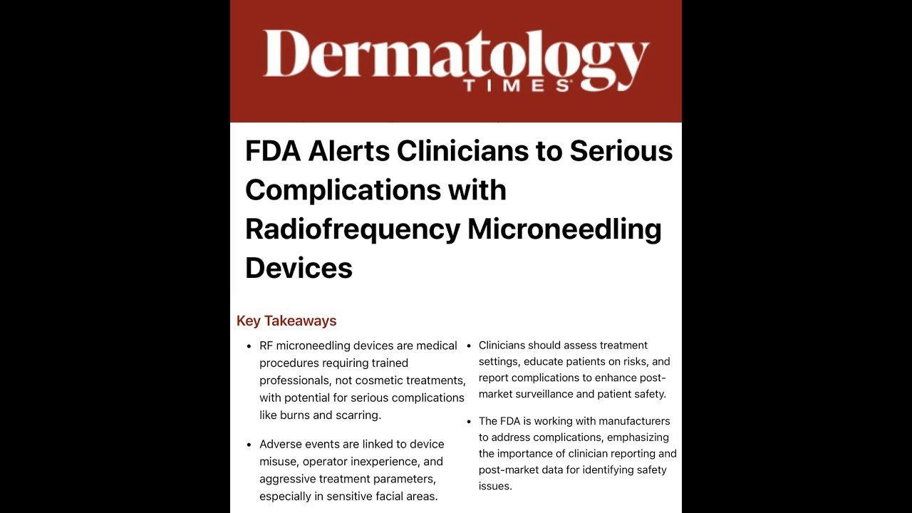 Energy-Delivered Microneedling: Understanding the FDA Warning and Safe Practices