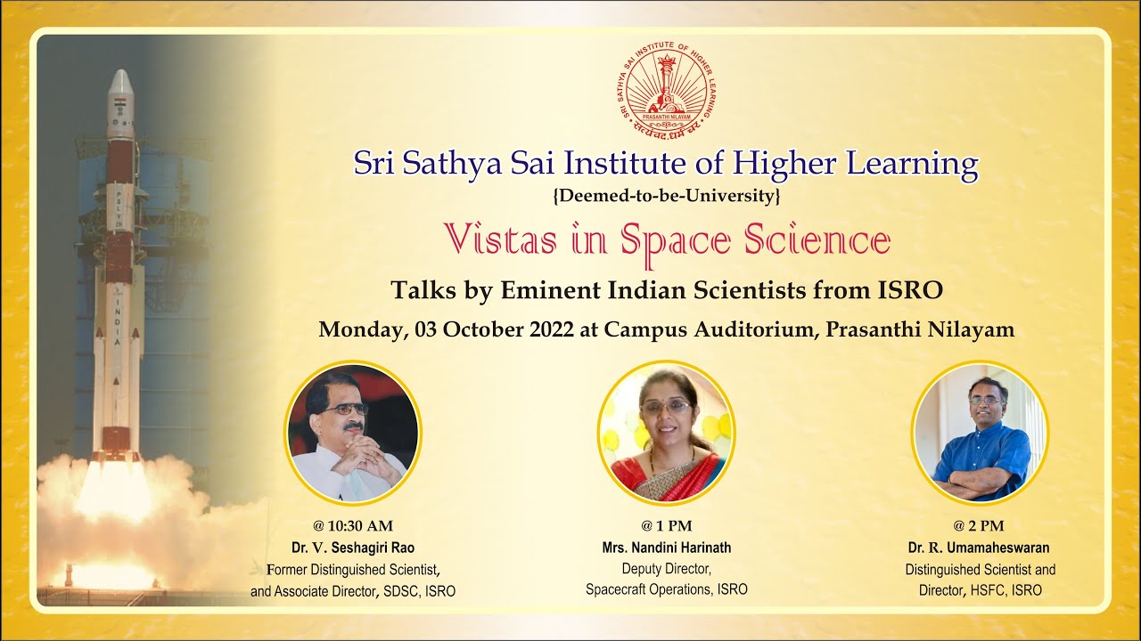 Vistas in Space Science – Talks by Eminent Indian Scientists from ISRO at SSSIHL | Session-1