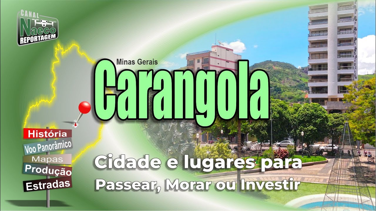 Carangola, MG – Cidade para passear, morar e investir.