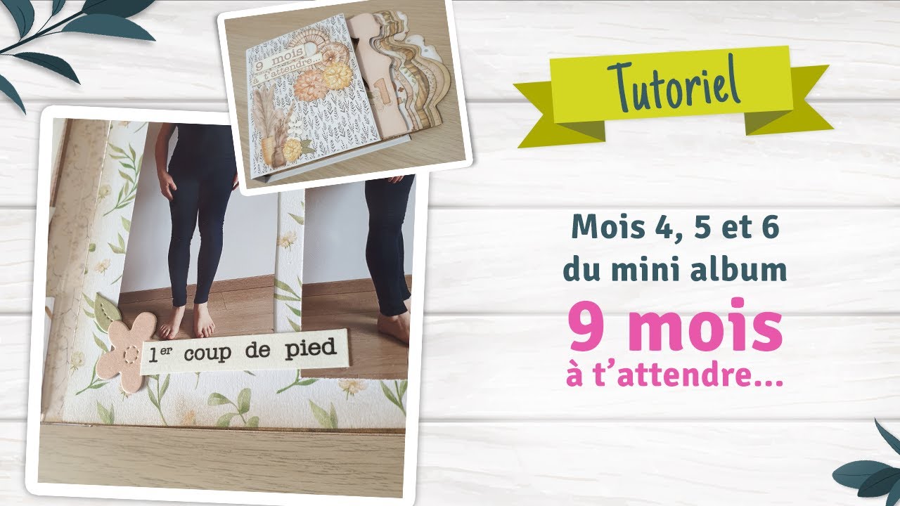 Mois 4, 5 et 6 du Mini-album grossesse 