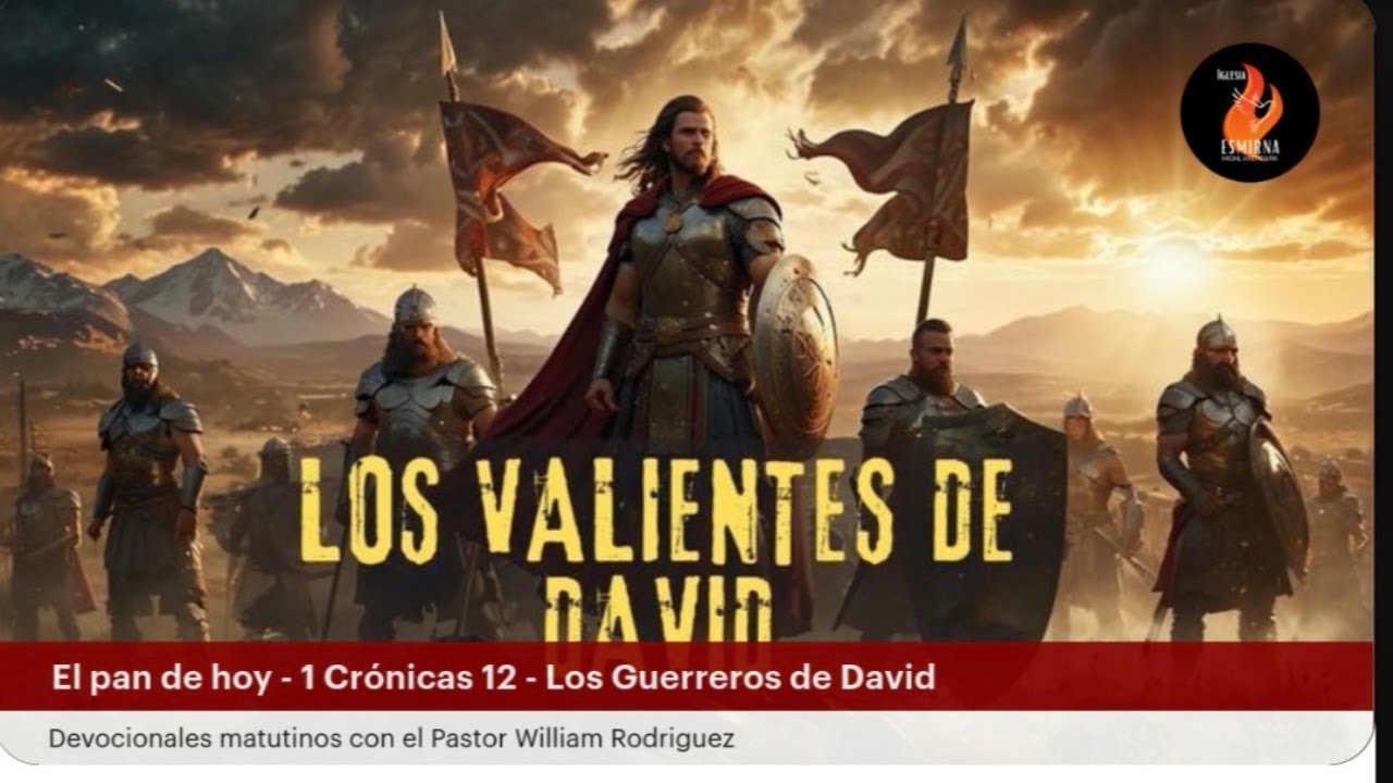El pan de hoy - Repaso de 1 Crónicas  12
