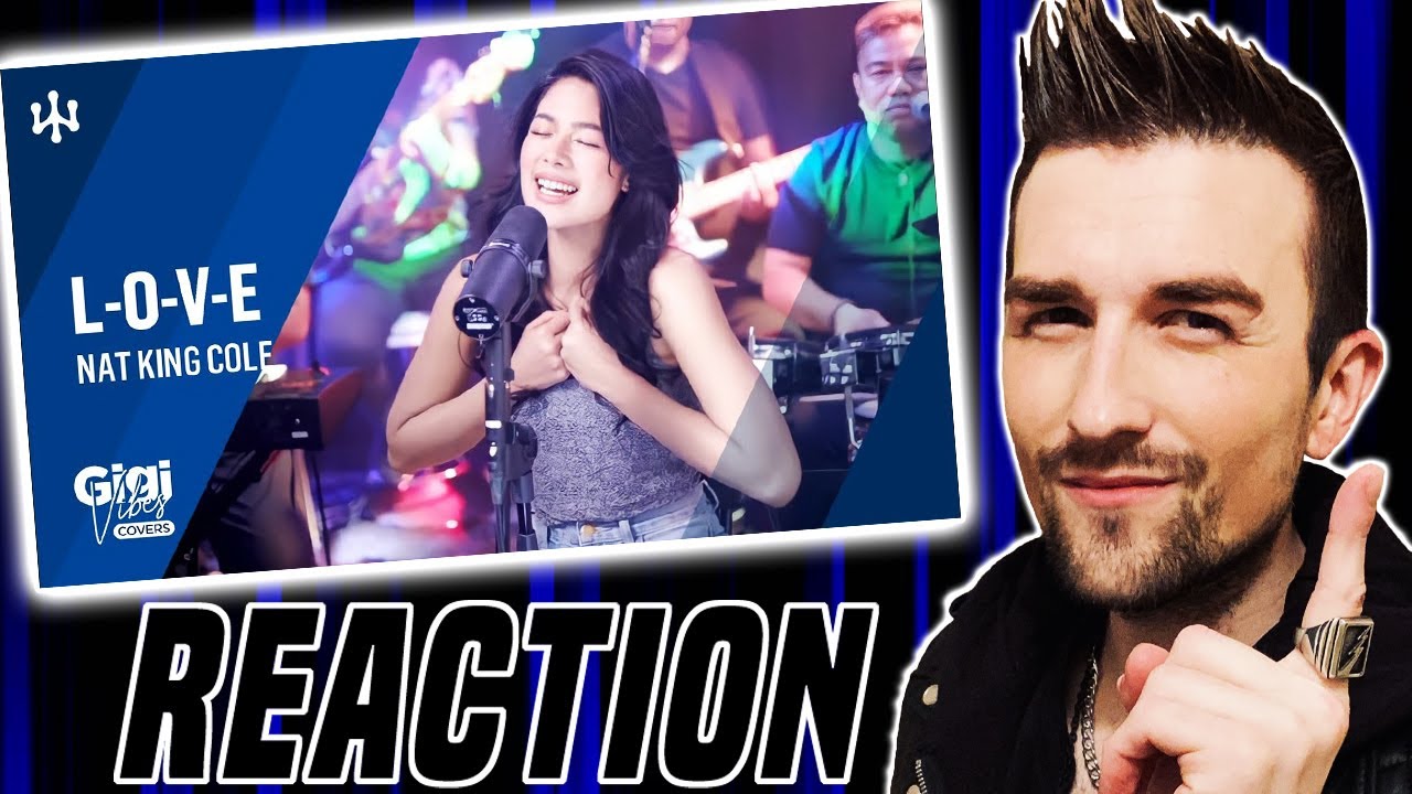 L-O-V-E • NAT King Cole | Gigi De Lana • Jon • LA • Jake • Romeo (REACTION!!!)