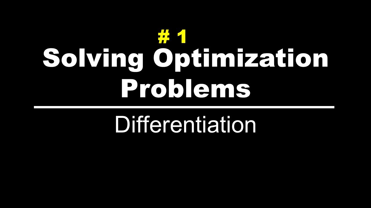 Differentiation | Solving Optimization Problems | Lec 1