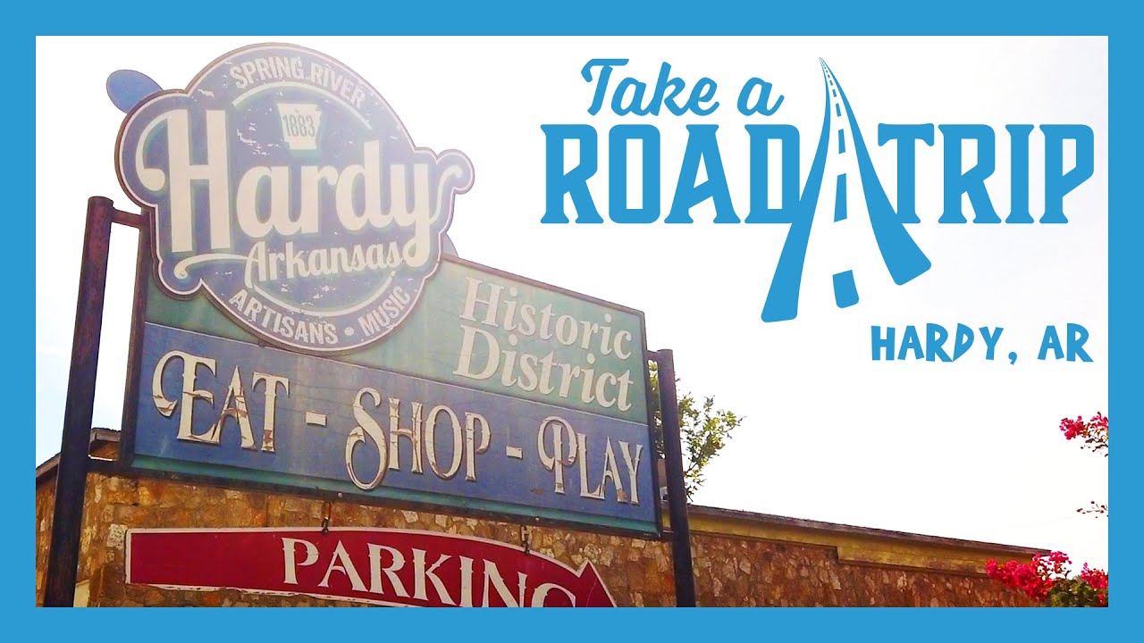 Hardy, Arkansas - Take a Road Trip