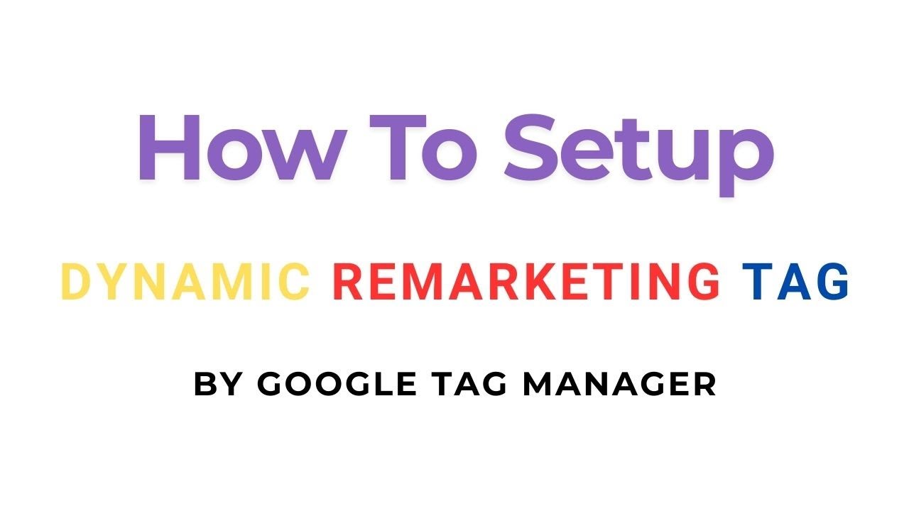 How To Setup Google Ads Dynamic Remarketing Tag for E commerce Using Google Tag Manager #remarketing