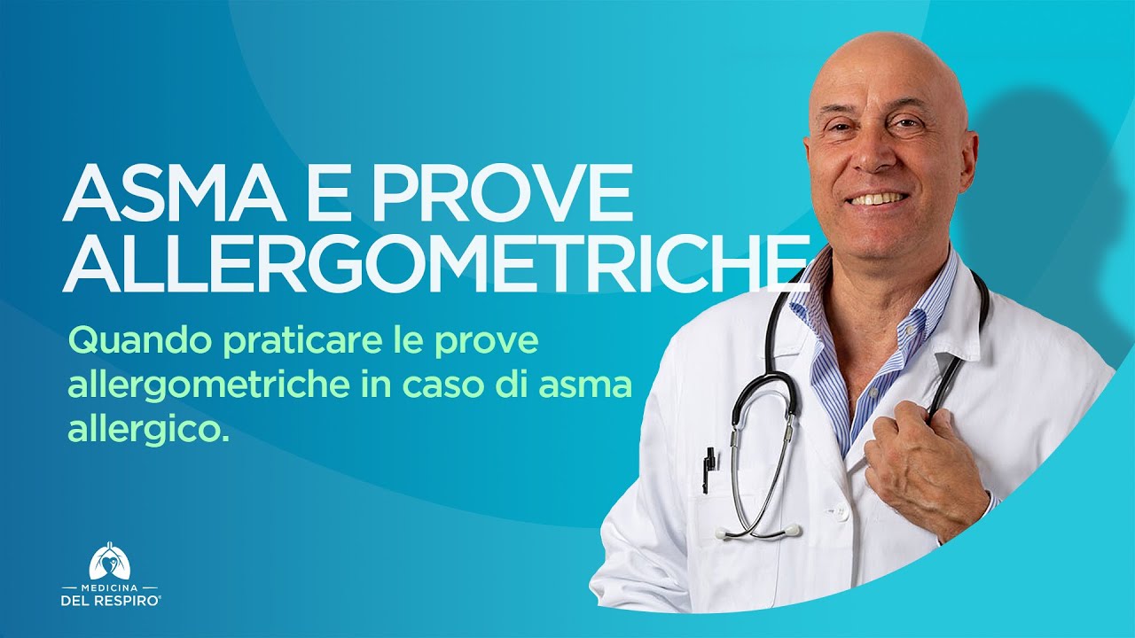 ASMA E PROVE ALLERGOMETRICHE (Quando Praticarle)