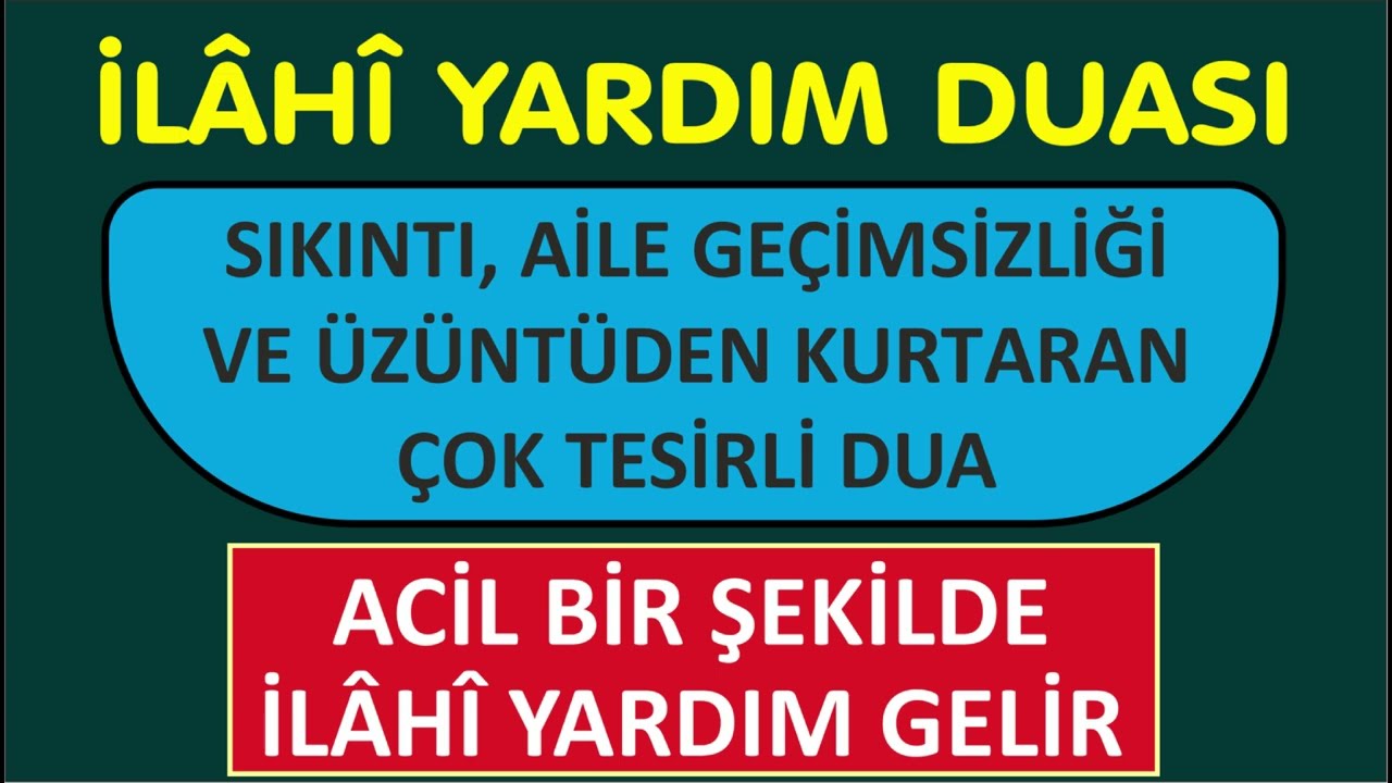 SIKINTI, AİLE GE&Ccedil;İMSİZLİĞİ VE &Uuml;Z&Uuml;NT&Uuml;DEN KURTULMA DUASI