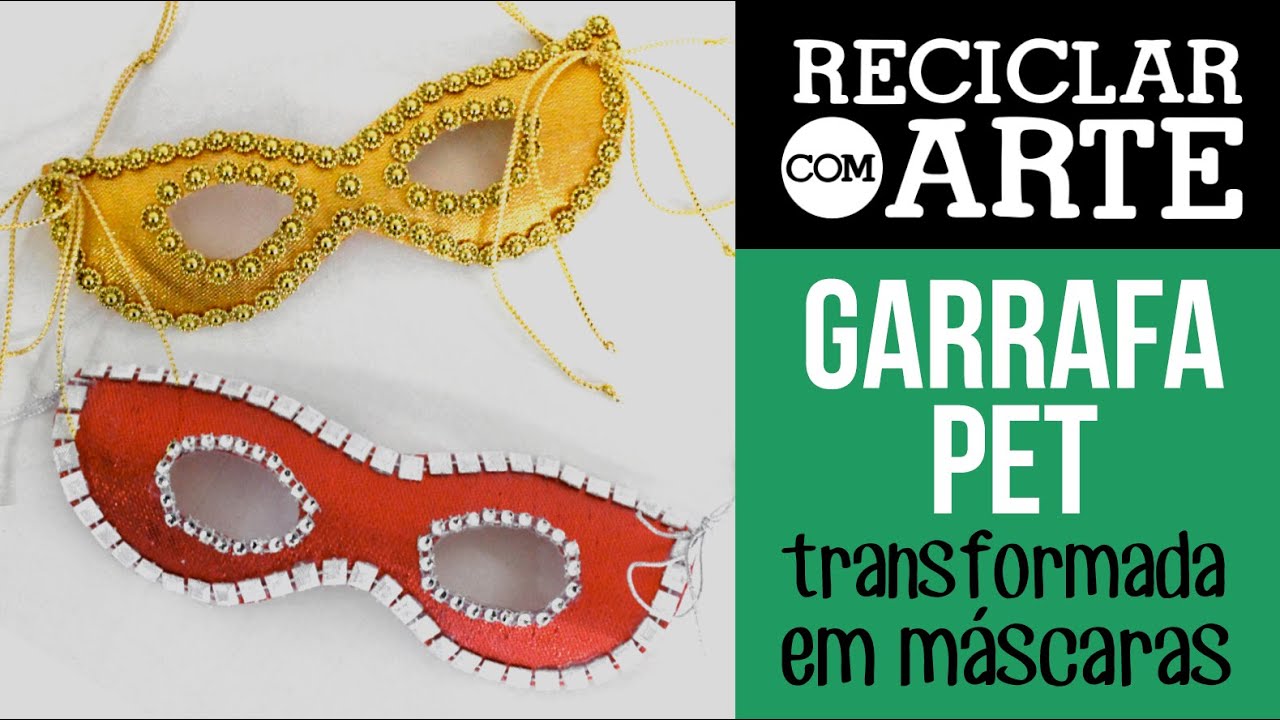 Máscaras de garrafa PET - Reciclar com Arte
