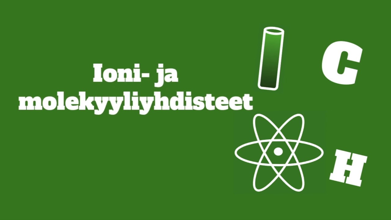 Ioni-  ja molekyyliyhdisteet