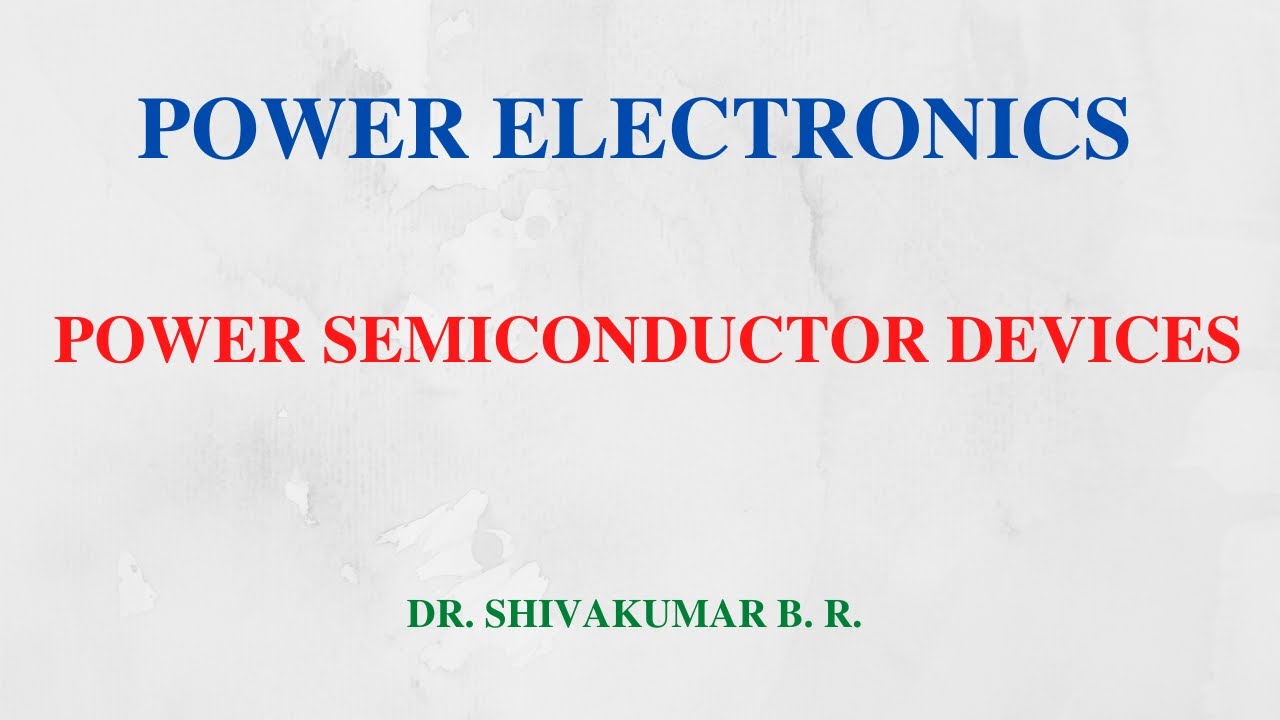 2. Power Semiconductor Devices