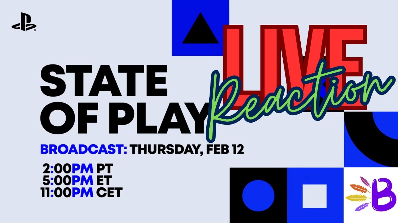State Of Play - Live Reaction - w/BurdegaH