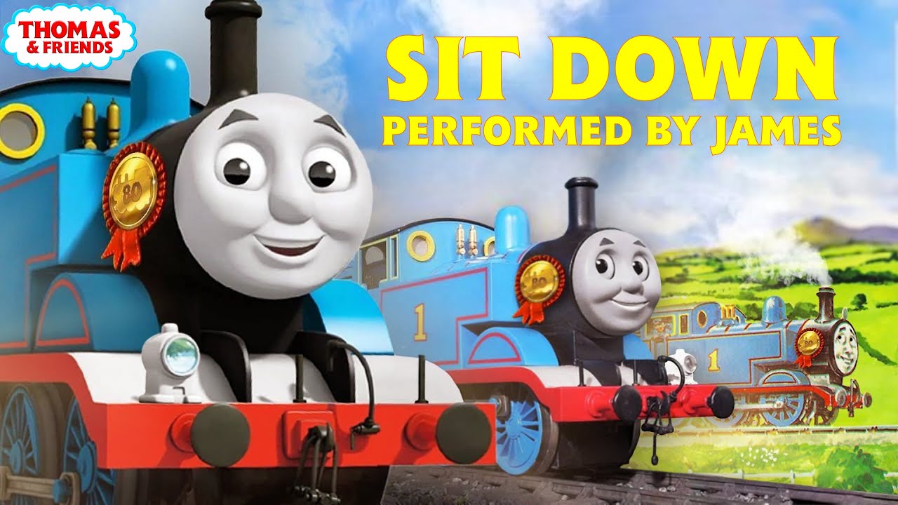 Thomas and Friends - Sit Down (80th Anniversary Tribute)