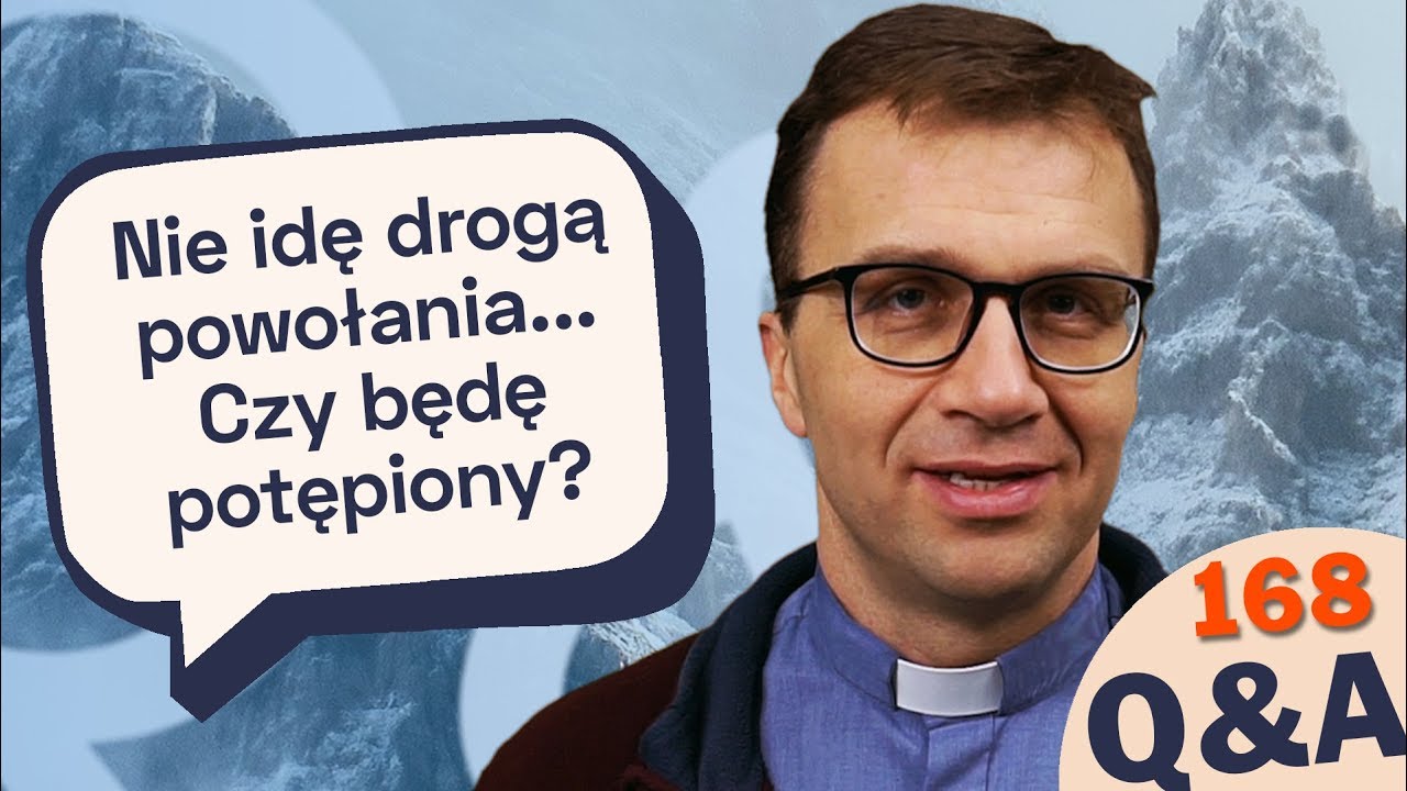 Nie idę drogą powołania... Czy będę potępiony? [Q&A#168] Remigiusz Recław SJ