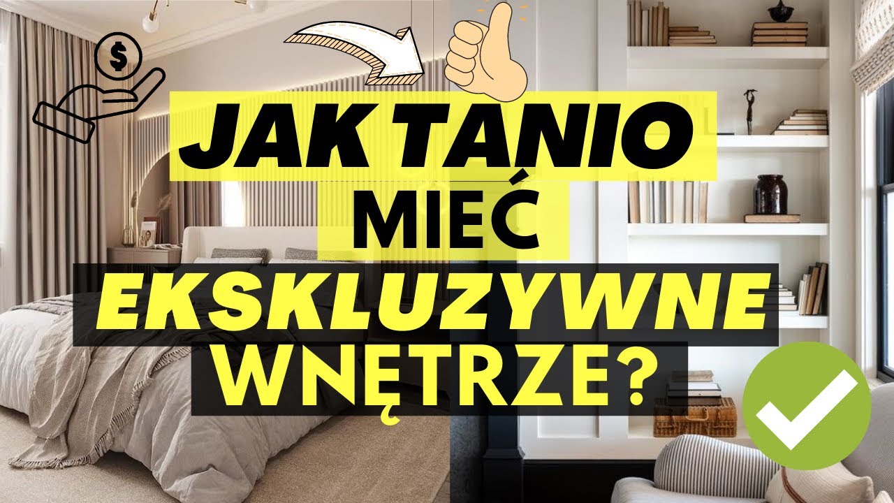 ✅💸TANIE TRIKI NA EKSKLUZYWNE WNĘTRZE!!!JAK TANIO URZĄDZIĆ ELEGANCKI DOM?SPOSOBY NA PIĘKNE WNĘTRE!