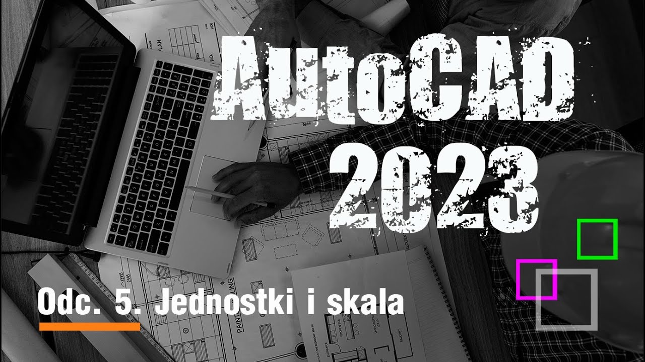 AutoCAD 2023. Jednostki i skala (5/30)