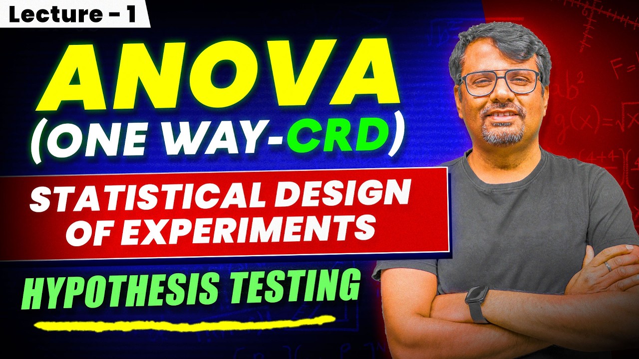 ANOVA and It's Types | One Way ANOVA (CRD) | Analysis of Variance Explained | By GP Sir