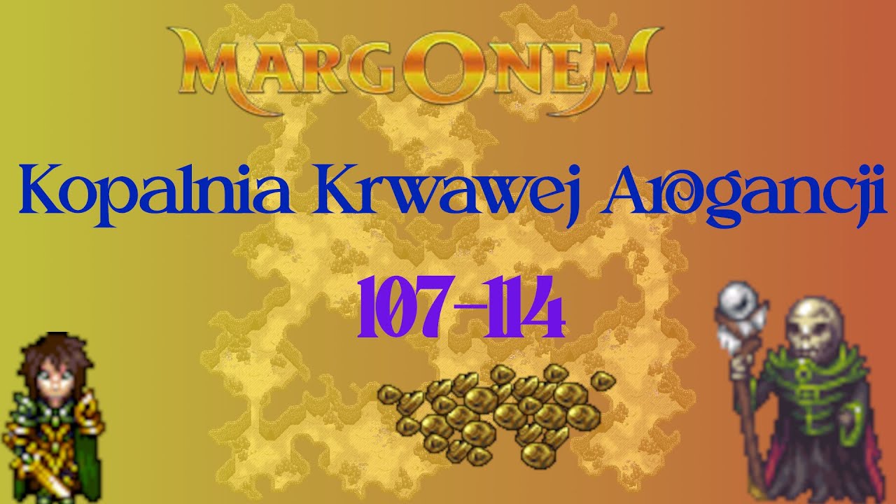 Margonem: Kopalnia Krwawej Arogancji #3 [Telawel] ZWIĘKSZONY DROP!!!