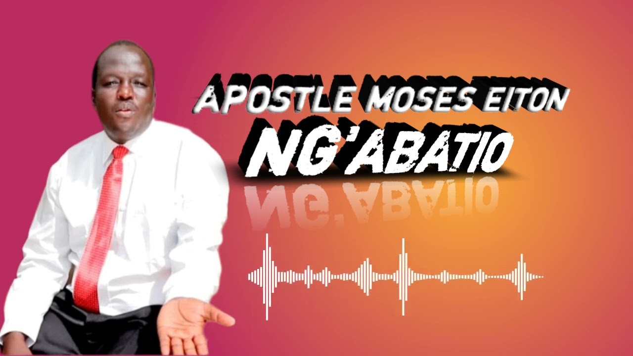Apostle Moses Eiton_Ng'abatio (audio track) #music #turkana #gospel