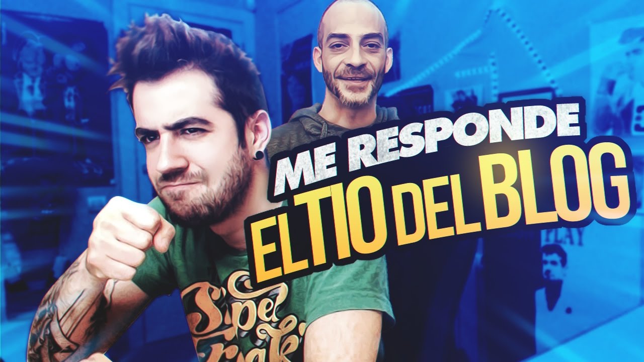 ME RESPONDE EL TÍO DEL BLOG