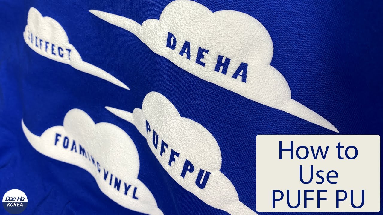 Dae Ha How to use Puff PU Vinyl / 3D effects / Foaming Heat Transfer Vinyl